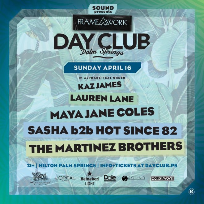 Day Club announces its line up in Palm Springs! HOUSE of Frankie