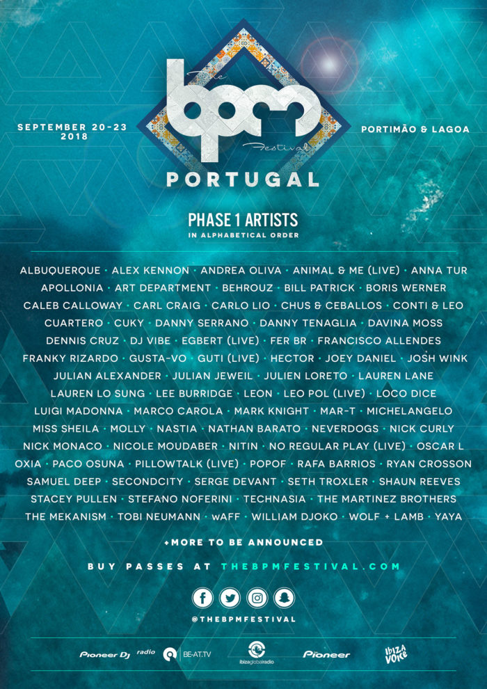 The BPM Festival: Portugal Unveiled Its Phase 1 Artists Line-Up - HOUSE of  Frankie